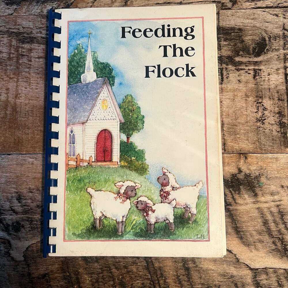 2004 Feeding The Flock Church Cookbook Spiral Bound Vintage Recipe Book